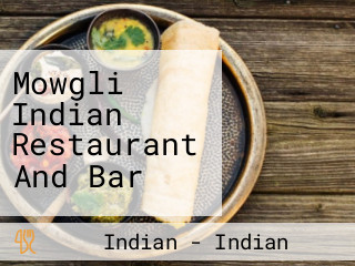 Mowgli Indian Restaurant And Bar