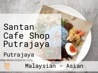 Santan Cafe Shop Putrajaya