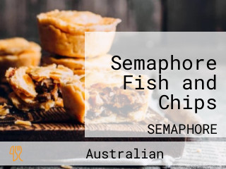Semaphore Fish and Chips