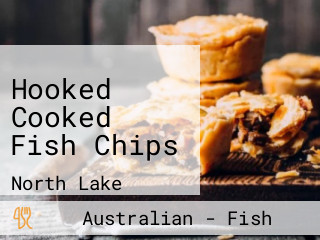Hooked Cooked Fish Chips