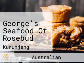 George's Seafood Of Rosebud
