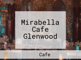 Mirabella Cafe Glenwood