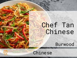 Chef Tan Chinese