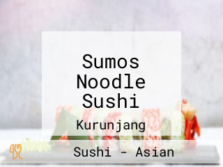 Sumos Noodle Sushi