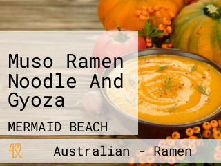 Muso Ramen Noodle And Gyoza