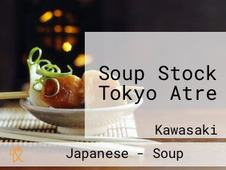 Soup Stock Tokyo Atre