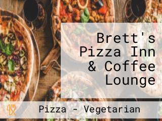 Brett's Pizza Inn & Coffee Lounge