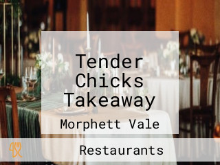 Tender Chicks Takeaway