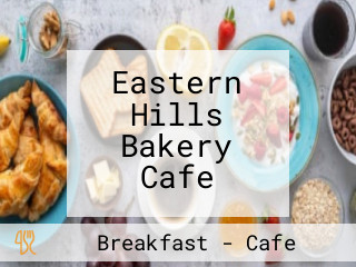 Eastern Hills Bakery Cafe