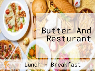 Butter And Resturant