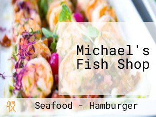 Michael's Fish Shop
