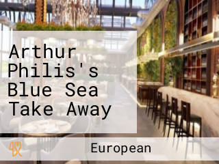Arthur Philis's Blue Sea Take Away