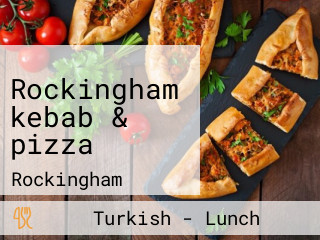 Rockingham kebab & pizza