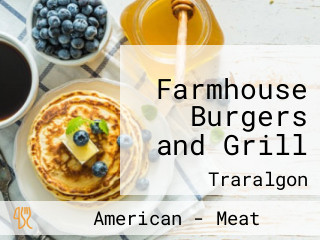 Farmhouse Burgers and Grill