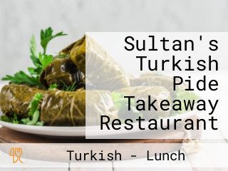 Sultan's Turkish Pide Takeaway Restaurant
