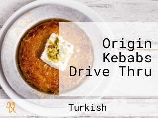 Origin Kebabs Drive Thru