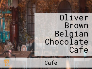 Oliver Brown Belgian Chocolate Cafe