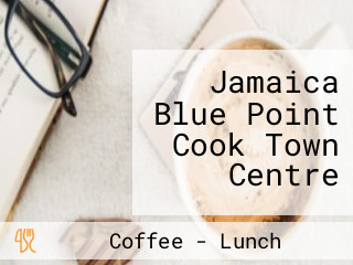 Jamaica Blue Point Cook Town Centre
