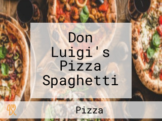 Don Luigi's Pizza Spaghetti