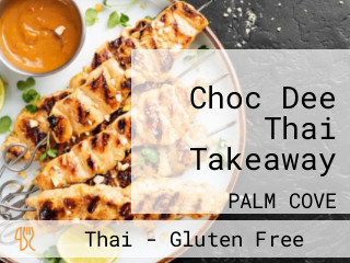 Choc Dee Thai Takeaway
