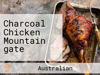 Charcoal Chicken Mountain gate