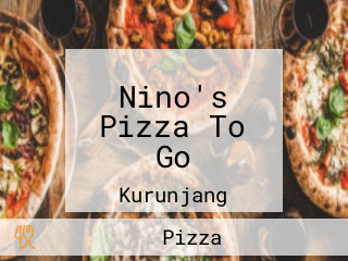 Nino's Pizza To Go