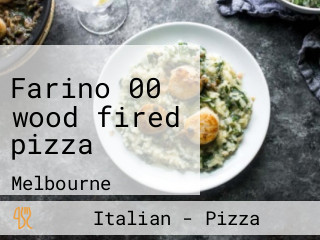 Farino 00 wood fired pizza