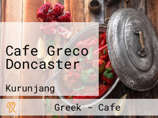 Cafe Greco Doncaster