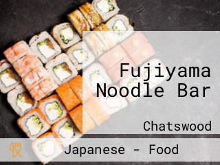 Fujiyama Noodle Bar
