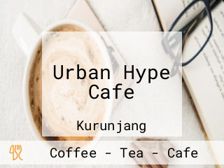 Urban Hype Cafe