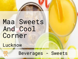 Maa Sweets And Cool Corner