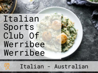 Italian Sports Club Of Werribee Werribee