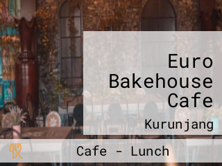 Euro Bakehouse Cafe