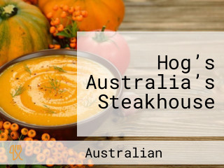 Hog’s Australia’s Steakhouse