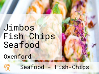 Jimbos Fish Chips Seafood