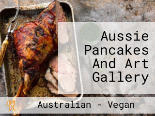 Aussie Pancakes And Art Gallery