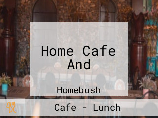 Home Cafe And