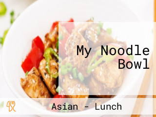 My Noodle Bowl