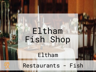 Eltham Fish Shop