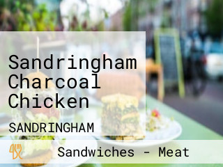 Sandringham Charcoal Chicken