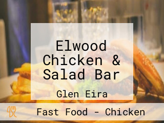 Elwood Chicken & Salad Bar