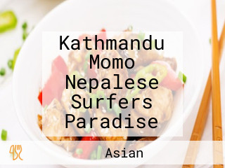 Kathmandu Momo Nepalese Surfers Paradise
