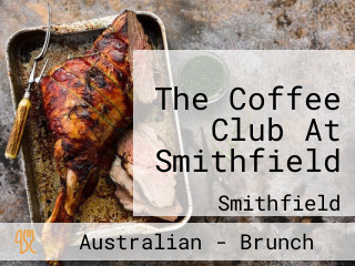 The Coffee Club At Smithfield