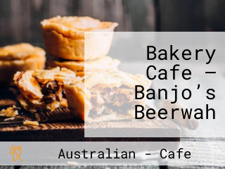 Bakery Cafe – Banjo’s Beerwah