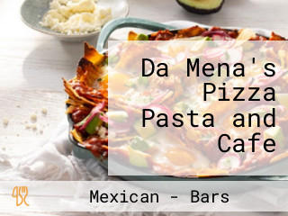 Da Mena's Pizza Pasta and Cafe