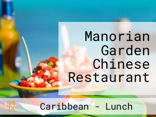 Manorian Garden Chinese Restaurant