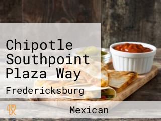 Chipotle Southpoint Plaza Way