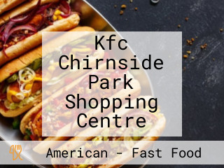 Kfc Chirnside Park Shopping Centre