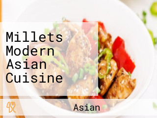 Millets Modern Asian Cuisine
