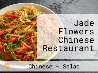 Jade Flowers Chinese Restaurant